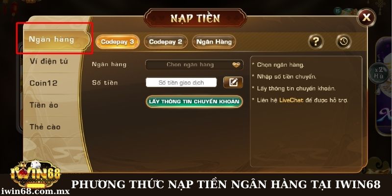 Nạp tiền Iwin68: 6 bước thao tác nhanh chóng và an toàn 2 Phương thức nạp bằng ngân hàng tại Iwin68