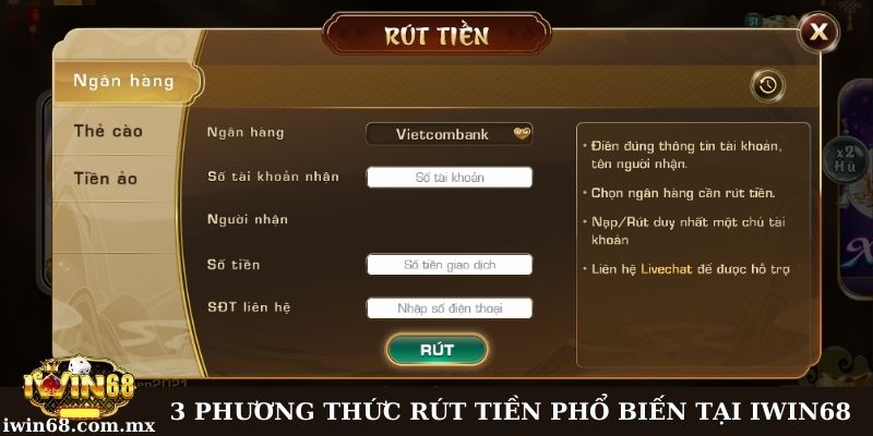 Phương thức rút bằng tài khoản ngân hàng tại Iwin68
